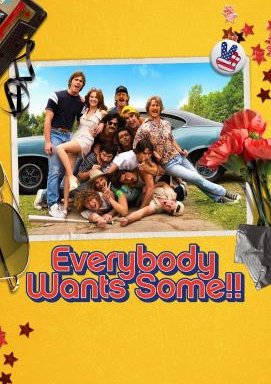 Everybody Wants Some!!