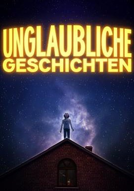 Unglaubliche Geschichten - Staffel 1