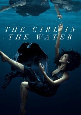 The Girl in the Water - Staffel 1