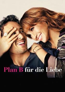 Plan B für die Liebe