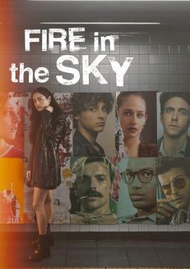 Fire in the Sky - Staffel 1